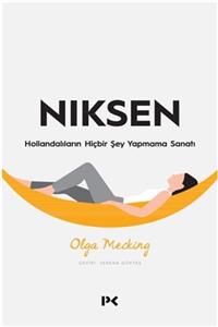 Profil Kitap Niksen - Hollandalıların Hiçbir Şey Yapmama Sanatı