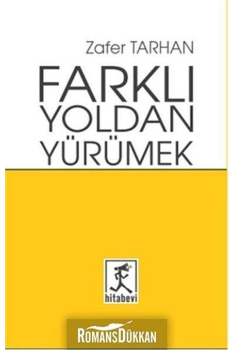 Hitabevi Yayınları Farklı Yoldan Yürümek & Heyecanı Olmayanın Hedefi Olmaz