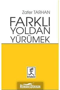 Hitabevi Yayınları Farklı Yoldan Yürümek & Heyecanı Olmayanın Hedefi Olmaz