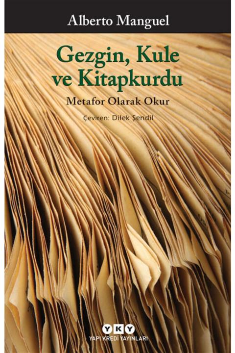 Yapı Kredi Yayınları Gezgin, Kule Ve Kitapkurdu – Metafor Olarak Okur