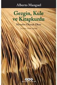 Yapı Kredi Yayınları Gezgin, Kule Ve Kitapkurdu – Metafor Olarak Okur