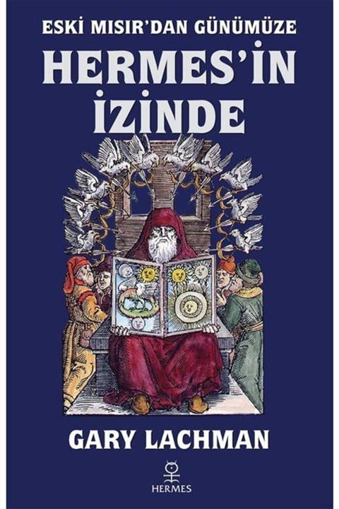 Hermes Yayınları Eski Mısır'dan Günümüze Hermes'in Izinde