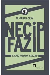 Dergah Yayınları Necip Fazıl - Sıcak Yarada Kezzap