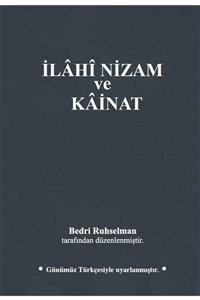 MTİAD 1950 Yayınları Ilahi Nizam Ve Kainat (günümüz Türkçesi) - Bedri Ruhselman 9786056384516
