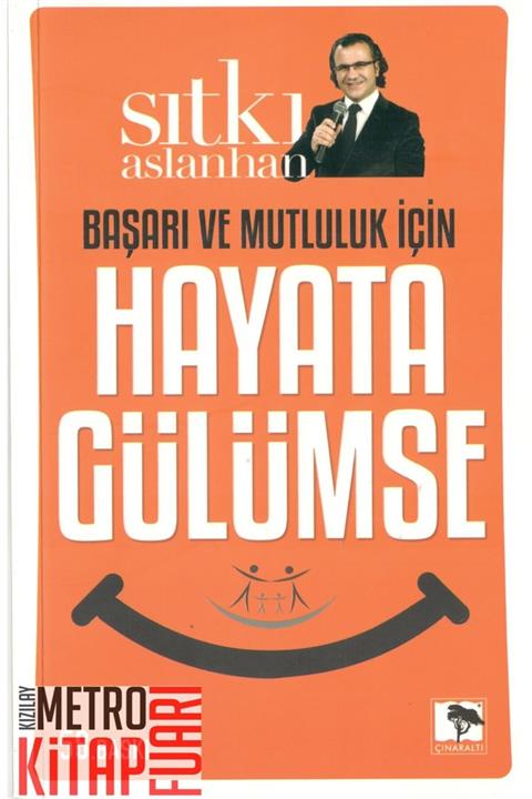 Sıtkı Hayata Gülümse