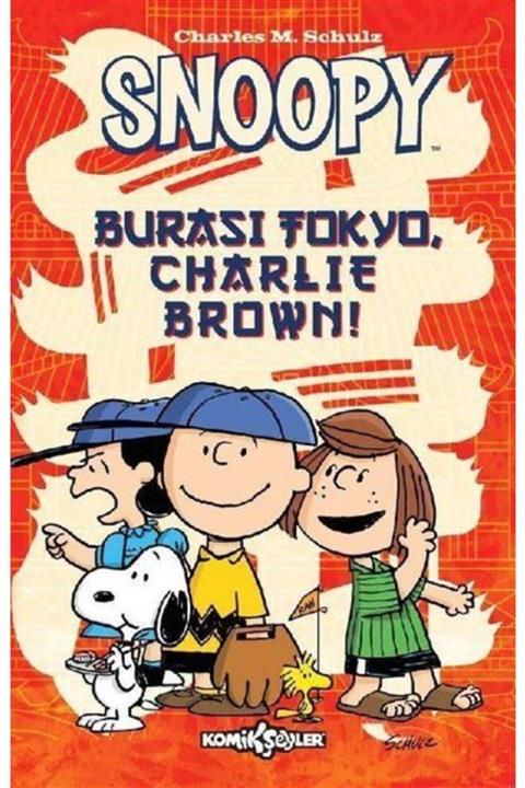 Komikşeyler Yayıncılık Snoopy Burası Tokyo Charlie Brown