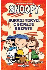 Komikşeyler Yayıncılık Snoopy Burası Tokyo Charlie Brown