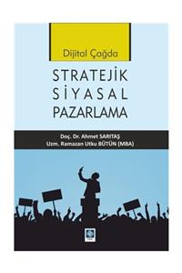 Ekin Basım Yayın Dijital Çağda Stratejik Siyasal Pazarlama