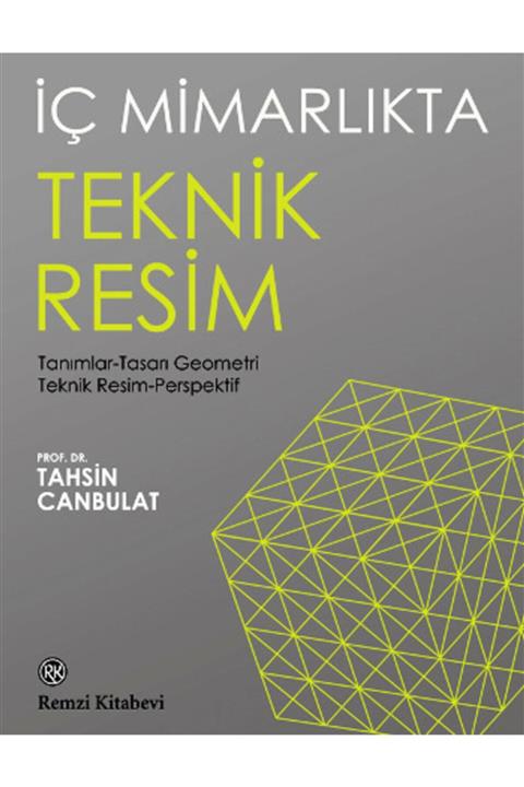 köksal kitabevi Iç Mimarlıkta Teknik Resim - Tanımlar-tasarı Geometri Teknik Resim-perspektif