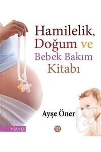 Klan Yayınları Hamilelik Doğum Ve Bebek Bakım Kitabı