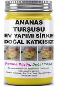 SPANA Ananas Turşusu Sirke Ev Yapımı Katkısız 800 gr