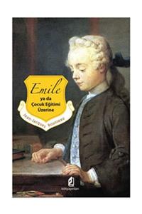 Kilit Yayınevi Emile - Ya Da Çocuk Eğitimi Üzerine - Jean-jacques Rousseau -