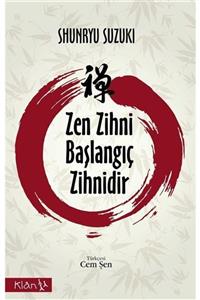 Klan Yayınları Zen Zihni Başlangıç Zihnidir
