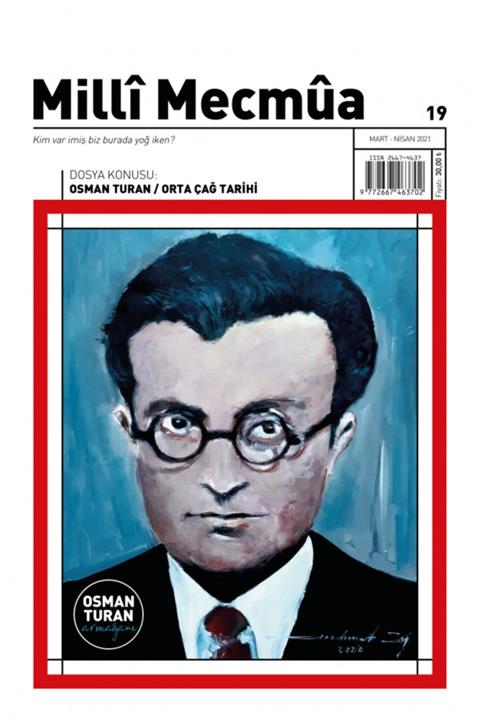 Ötüken Neşriyat Milli Mecmua Sayı 19 / Mart Nisan 2021/kolektif