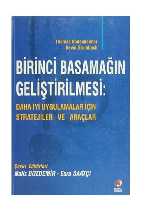 Adana Nobel Kitabevi Birinci Basamağın Geliştirilmesi - Kevin Grumbach,Thomas Bodenheimer