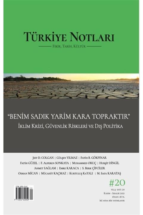 köksal kitabevi Türkiye Notları Dergisi 20. Sayı - Benim Sadık Yarim Kara Topraktır