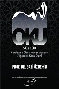 Şira Yayınları Oku Sözlük Konularına Göre Kur’an Ayetleri Alfabetik Konu Dizini/gazi Özdemir