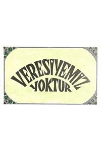 Gökçe Koleksiyon Veresiyemiz Yoktur Yazılı Kartpostal