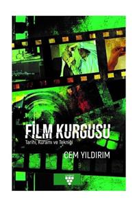 Urzeni Yayıncılık Film Kurgusu-Tarihi Kuramı ve Tekniği - Cem Yıldırım