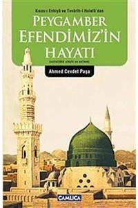 Çamlıca Basım Yayın Peygamber Efendimiz’in Hayatı (Sallallahü Aleyhi ve Sellim) Kısas-ı Enbiya ve Tevarih-i Hulefa'dan