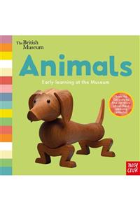 Nosy Crow British Museum: Animals (early Learning At The Museum)