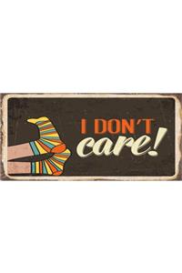 Hayat Poster I Dont Care Umrumda Değil (10 Cm X 20 Cm) Mini Retro Ahşap Poster