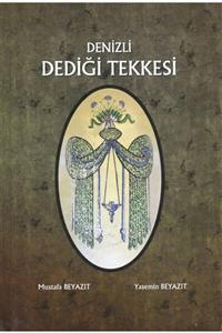 Bilgin Kültür Sanat Denizli Dediği Tekkesi