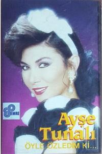 Şenses Ayşe Tunalı - Öyle Özledim Ki (kaset)