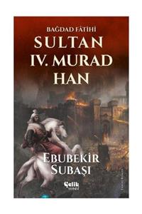 Çelik Yayınevi Sultan 4. Murad Han