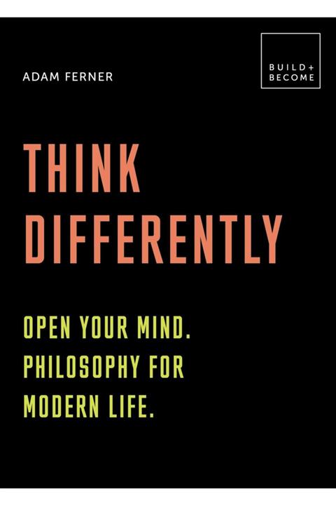 White Lion Publishing Think Differently: Open Your Mind. Philosophy For Modern Life(ingilizce) Kağıt Kapak – 11 Nisan 2019