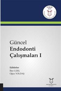 Akademisyen Yayınevi Güncel Endodonti Çalışmaları I ( Aybak 2019 Mart )