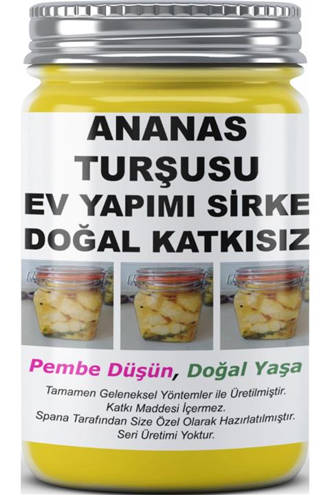 SPANA Ev Yapımı Ananas Turşusu Sirke 800 gr