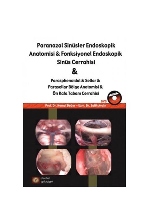 İstanbul Tıp Kitabevi Paranazal Sinüsler Endoskopi Anatomisi & Fonksiyonel Endoskopik Sinüs Cerrahisi Dvd'li