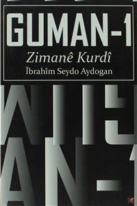 Lis Basın Yayın Guman - 1 Zimane Kurdi - Ibrahim Seydo Aydoğan 9786054497676