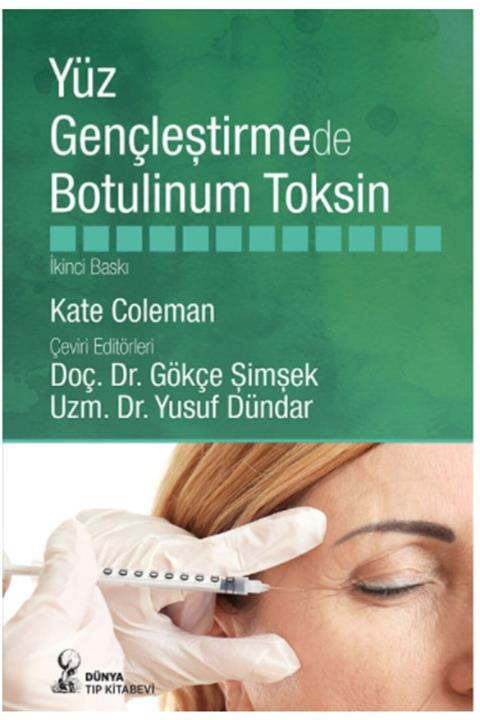 Dünya Tıp Kitabevi Yüz Gençleştirmede Botulinum Toksin