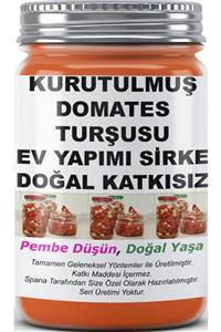 SPANA Kurutulmuş Domates Turşusu Sirke Ev Yapımı Katkısız 800gr