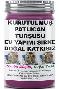 SPANA Kurutulmuş Patlıcan Turşusu Sirke Ev Yapımı Katkısız 800gr