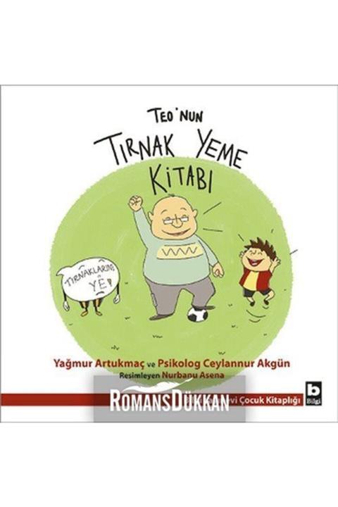 Bilgi Yayınevi Teo'nun Tırnak Yeme Kitabı