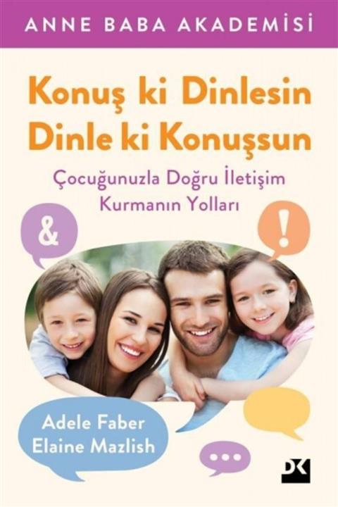 Doğan Kitap - Konuş Ki Dinlesin Dinle Ki Konuşsun / Adele Faber - Elaine Mazlish