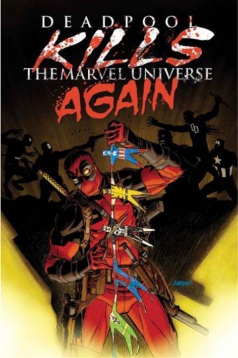 Marvel Comics Deadpool Kills The Marvel Universe Again