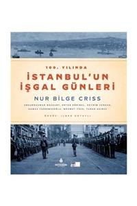 Bursa Kültür A.Ş. 100. Yılında Istanbul'un Işgal Günleri