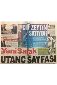 Gökçe Koleksiyon Yeni Şafak Gazetesi 14 Aralık 2014 - Utanç Sayfası, Chp Zeytin Satıyor Gz27529