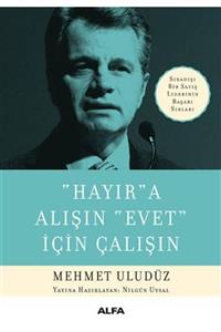 NO.8 HOUSE 'hayır'a Alışın 'evet' Için Çalışın