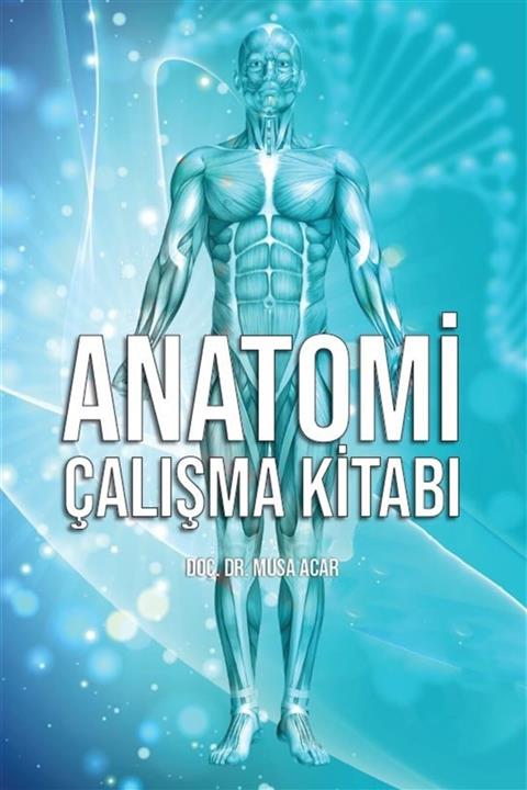 Literatürk Academia Anatomi Çalışma Kitabı - Musa Acar 9786254431968