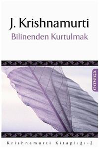 Omega Bilinenden Kurtulmak - Jiddu Krishnamurti 9789754688290