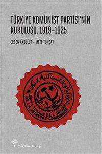 NO.8 HOUSE Türkiye Komünist Partisi'nin Kuruluşu 1919-1925
