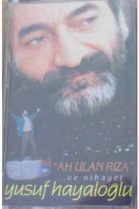 Şenses Yusuf Hayaloğlu - Ah Ulan Rıza (kaset)