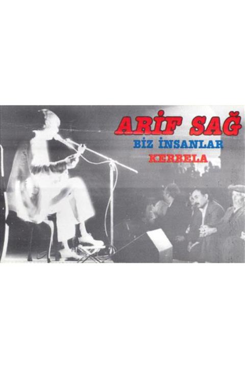 Şenses Arif Sağ-kerbela / Biz Insanlar