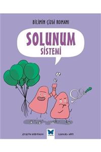 Mavi Kelebek Yayınları Bilimin Çizgi Romanı - Solunum Sistemi