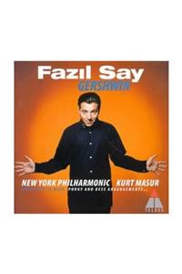 plakmarketi Cd - Fazıl Say - Gershwin: Rhapsody In Blue/porgy And Bess New York Philharmonic